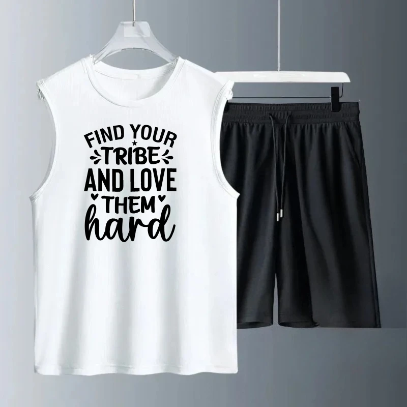 Men's vest suit Summer sleeveless printed Find Your Tribe And Love Them Hard tank Tops + shorts men's set man tracksuit set