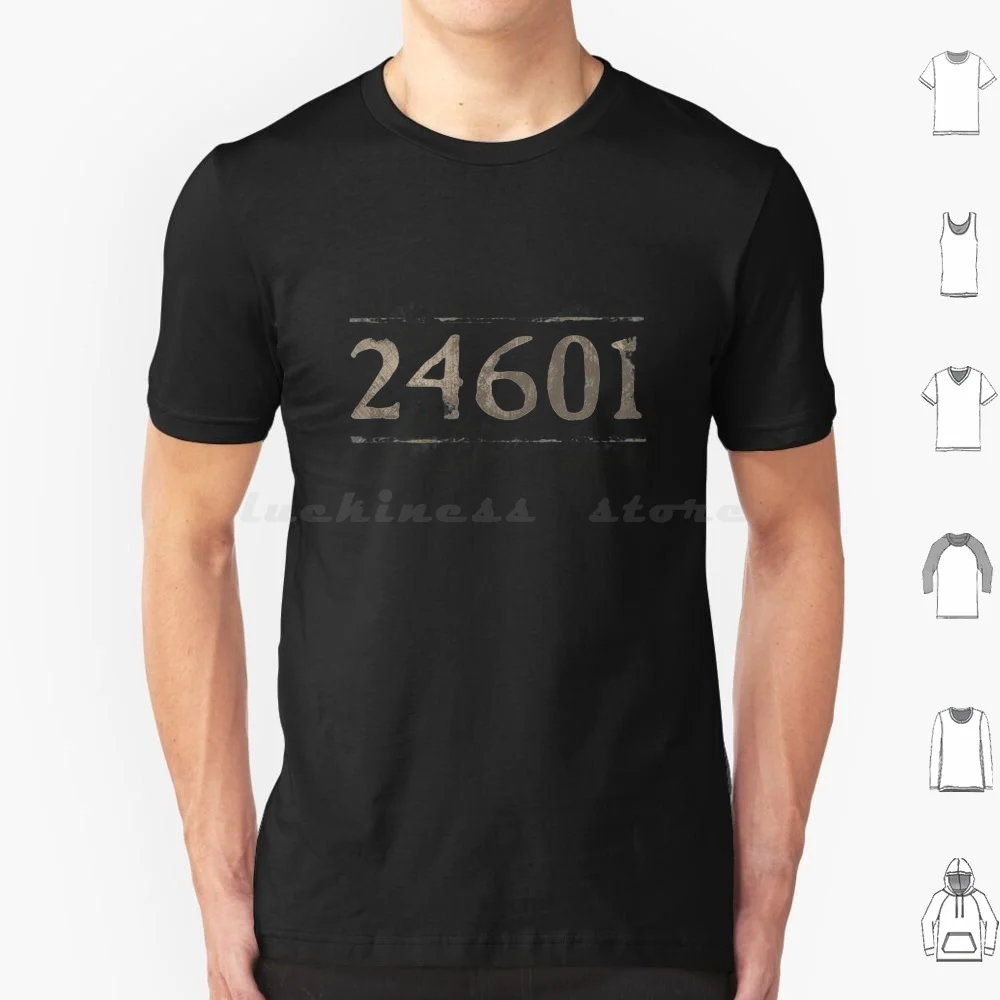 Prisoner Number 24601 Music T Shirt Men Women Kids 6xl 24601 Jean Valjean Broadway Actor Les Miserables Les Mis Prisoner 24601