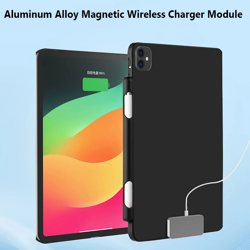 Aluminum Alloy Magnetic Wireless Charger Module With Protect Case for iPad Pro 13"/11" 18W Fast Charging Smart Connector Charger